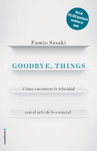 Fumio Sasaki: Goodbye, things (2017, Rocaeditorial)