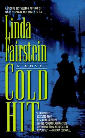 Linda Fairstein: Cold Hit (Alexandra Cooper, #3) (Paperback, 2000, Pocket)