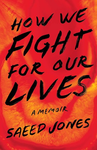 Saeed Jones: How We Fight For Our Lives (Hardcover, 2019, Simon and Schuster, Simon & Schuster)