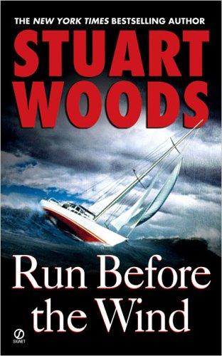 Stuart Woods: Run Before the Wind (2005, Signet)