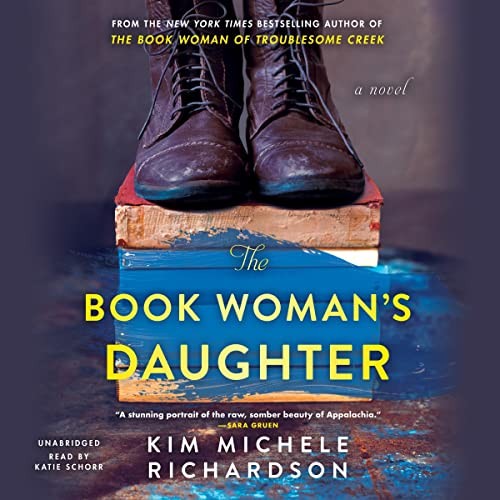 Kim Michele Richardson, Katie Schorr: The Book Woman's Daughter (AudiobookFormat, Blackstone Pub)