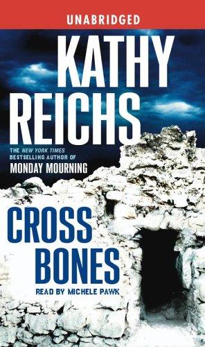 Kathy Reichs: Cross Bones (AudiobookFormat, 2005, Simon & Schuster Audio)