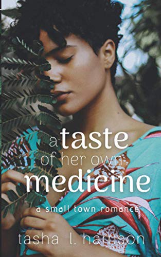 Tasha L. Harrison: A Taste of Her Own Medicine (Paperback, 2020, Dirtyscribbler Press)