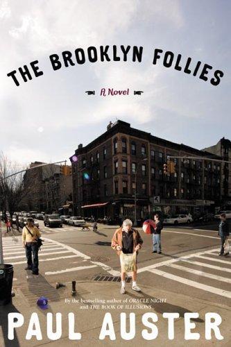 Paul Auster: The Brooklyn follies (Hardcover, 2006, Henry Holt)