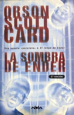 Orson Scott Card: La sombra de Ender (2002, B, EDB FICCION)