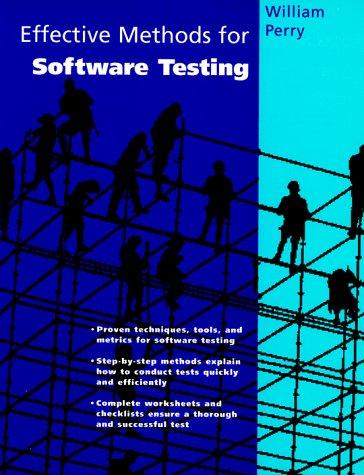 William Perry: Effective Methods for Software Testing (Paperback, 1995, Wiley)