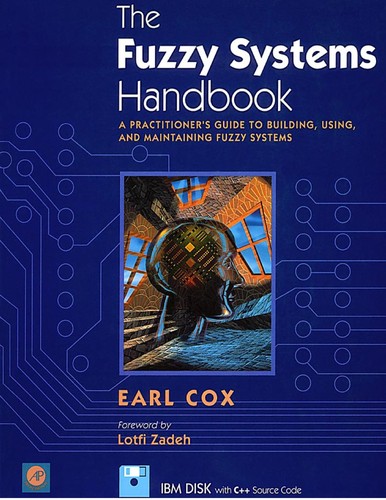 Earl Cox: The fuzzy systems handbook (1994, Academic Press Professional)