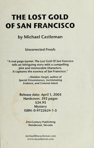 Michael Castleman: The lost gold of San Francisco (2003, 21st-Century Pub.)