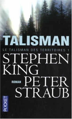 Stephen King, Peter Straub: Talisman. (French language)