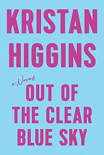 Kristan Higgins: Out of the Clear Blue Sky (Paperback, 2022, Berkley)