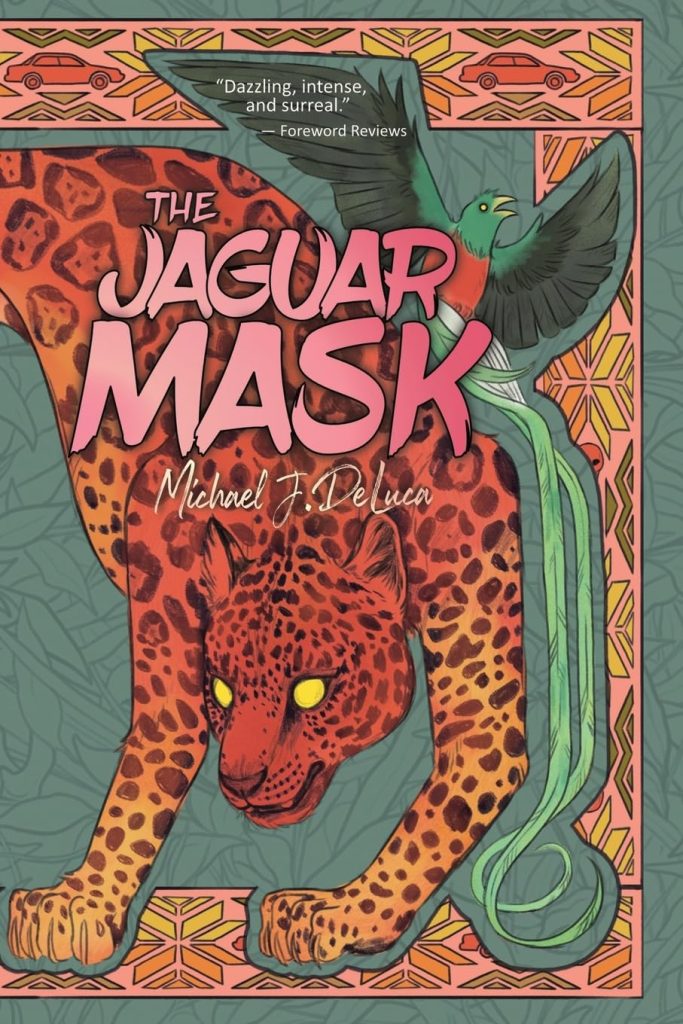 Michael J. DeLuca: The Jaguar Mask (Paperback, Stelliform Press)
