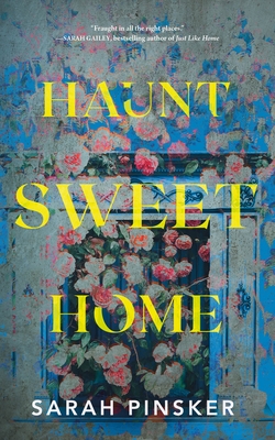 Sarah Pinsker: Haunt Sweet Home (Hardcover, 2024, Tor.com)