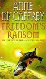 Anne McCaffrey: Freedom's Ransom (Catteni Sequence) (Paperback, Corgi Adult)