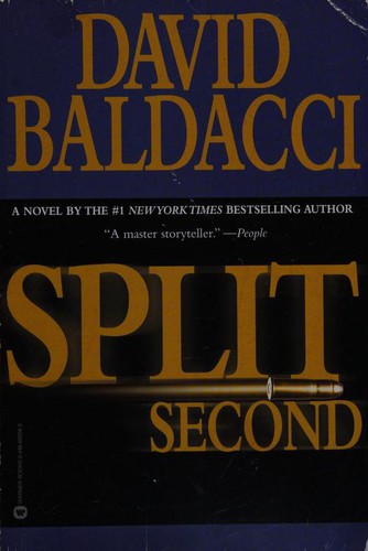 David Baldacci: Split Second (2003, Grand Central Publishing)