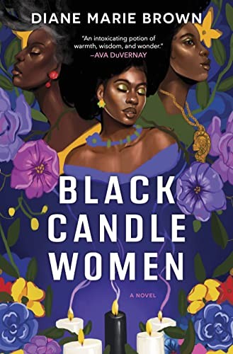 Diane Marie Brown: Black Candle Women (2023, Harlequin Enterprises ULC, Graydon House)