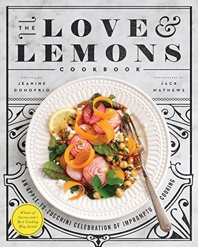 Jeanine Donofrio: The Love and Lemons Cookbook