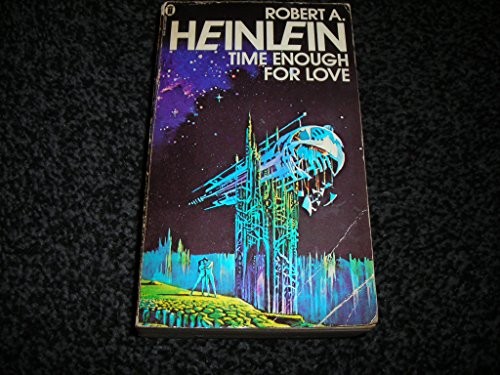 Robert A. Heinlein: TIME ENOUGH FOR LOVE. (1979, New English Library)