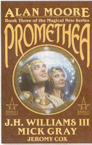 J. H. Williams III, Alan Moore (undifferentiated), Mick Gray: Promethea (Book 3) (Paperback, 2003, Wildstorm)