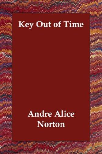 Andre Norton: Key Out of Time (Paperback, 2006, Echo Library)