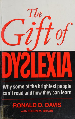 Eldon M. Braun, Ronald D. Davis: The Gift of Dyslexia (Paperback, Souvenir Press Ltd)