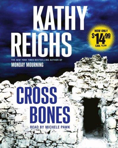 Kathy Reichs: Cross Bones (AudiobookFormat, 2007, Simon & Schuster Audio)