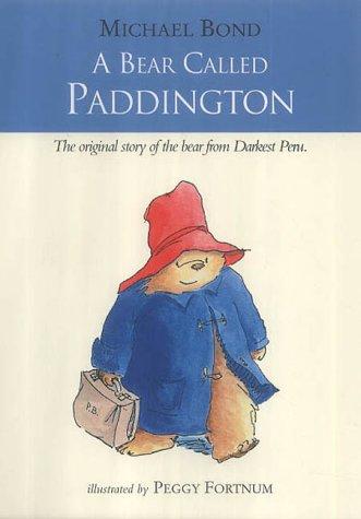 Michael Bond: A Bear Called Paddington (Hardcover, 2002, Picture Lions)