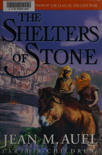 Jean M. Auel: The Shelters of Stone (2002, Crown Publishers)