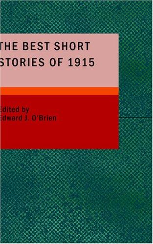 Edward J. O'Brien: The Best Short Stories of 1915