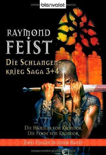 Raymond E. Feist: Die Schlangenkrieg-Saga 3+4: Die Händler von Krondor / Die Fehde von Krondor (German language)