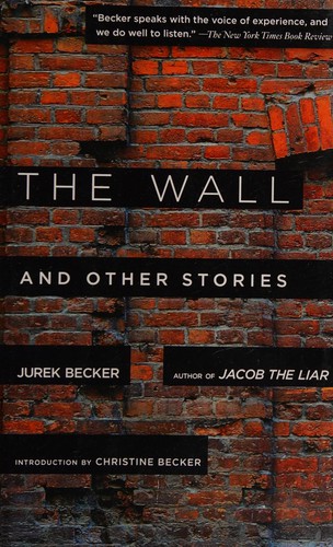 Marlen Haushofer, Shaun Whiteside, Christine Becker, Jurek Becker: The Wall (2014, Skyhorse Publishing Company, Incorporated)