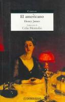 Henry James: El Americano/ The American (Clasicos) (Paperback, Spanish language, Debolsillo)