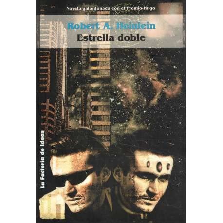 Robert A. Heinlein: Estrella Doble (Paperback, LA FACTORÍA DE IDEAS)