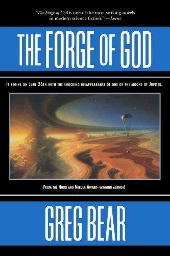 Greg Bear: The Forge of God (Forge of God, #1)