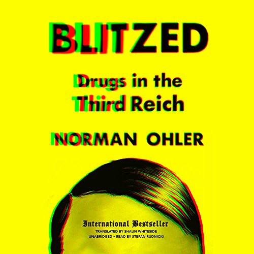 Norman Ohler: Blitzed (AudiobookFormat, 2017, Blackstone Audio, Inc., Blackstone Audiobooks)