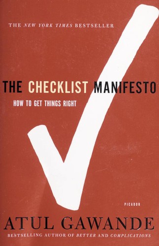 Atul Gawande: The Checklist Manifesto (2011, Picador)