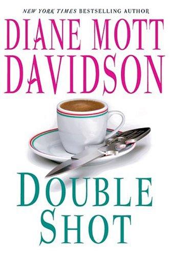 Diane Mott Davidson: Double shot (2004, William Morrow)