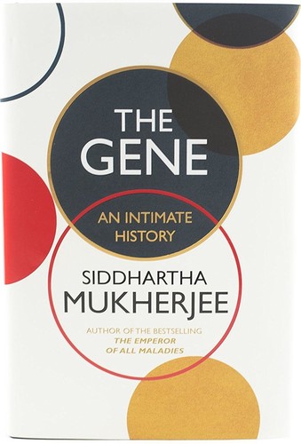 Siddhartha Mukherjee, Dennis Boutsikaris: The Gene (Hardcover, 2016, The Bodley Head)