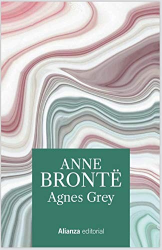 Anne Brontë, Elizabeth Power: Agnes Grey (Hardcover, 2020, Alianza Editorial)