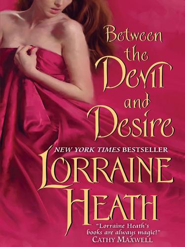 Lorraine Heath: Between the Devil and Desire (EBook, 2008, HarperCollins)