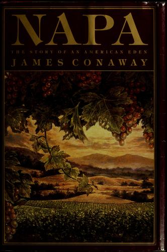 James Conaway: Napa (1990, Houghton Mifflin)