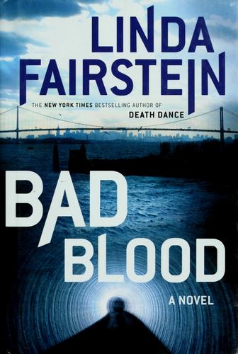 Linda Fairstein: Bad blood (2007, Scribner)