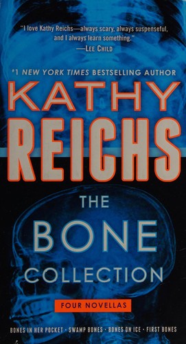 Kathy Reichs: The bone collection (2016)