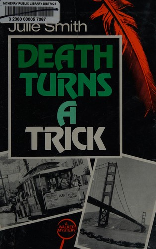 Julie Smith: Death turns a trick (1982, Walker)