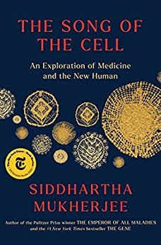 Siddhartha Mukherjee, Dennis Boutsikaris: The Song of the Cell (AudiobookFormat, 2022, Simon & Schuster Audio)