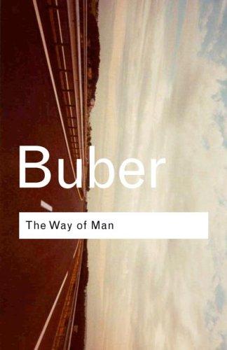 Martin Buber: The way of man (Hardcover, 2002, Routledge)