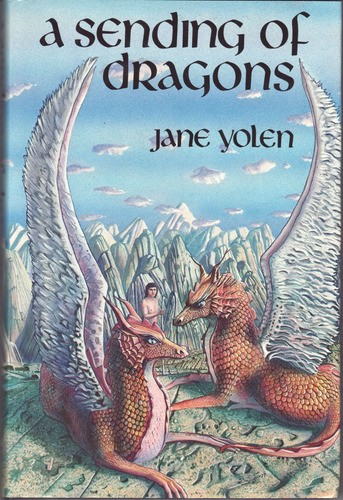 Jane Yolen: A sending of dragons (Hardcover, 1987, MacRae)