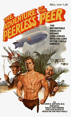 Philip José Farmer: The Adventure of The Peerless Peer (Paperback, 1976, Dell Books)