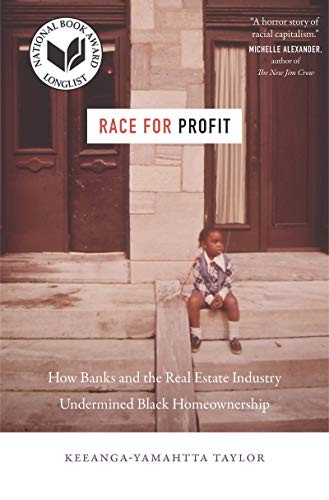 Keeanga-Yamahtta Taylor: Race for Profit (Hardcover, 2019, The University of North Carolina Press, University of North Carolina Press)