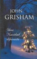 John Grisham: La Navidad Diferente / Skipping Christmas (Paperback, Spanish language, 2002, Ediciones B)