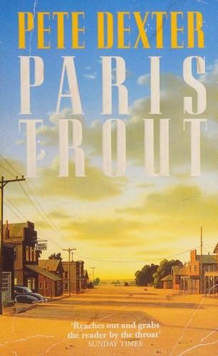 Pete Dexter: Paris Trout (Paperback, 1989, Fontana/Collins)